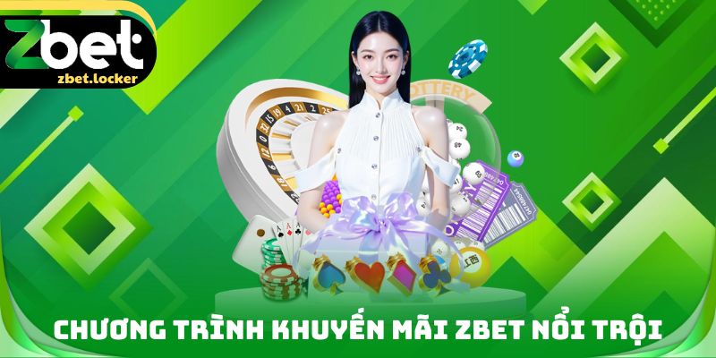 Trang chủ 22 Chương trình khuyến mãi độc quyền dành cho hội viên ZBET