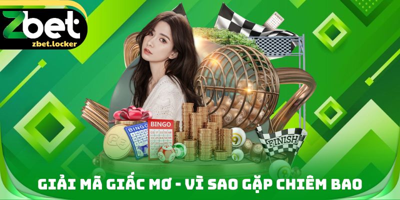Giải Mã Giấc Mơ ZBET- Tìm Hiểu Sâu Hơn Về Các Con Số 2 Giải mã giấc mơ - Vì sao gặp chiêm bao