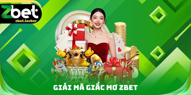 Giải Mã Giấc Mơ ZBET- Tìm Hiểu Sâu Hơn Về Các Con Số 1 Giải Mã Giấc Mơ