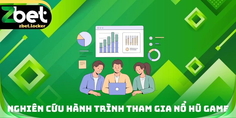 Nổ Hũ Game Zbet - Hành Trình Trải Nghiệm Quay Thưởng Đầy Đủ 2 Nghiên cứu hành trình tham gia nổ hũ Game