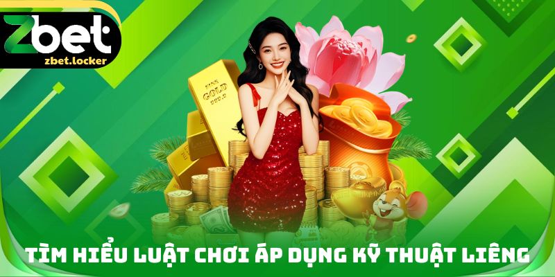 Kỹ Thuật Liêng ZBET - Bí Kíp Tham Gia Đúc Kết Từ Cao Thủ 2 Tìm hiểu luật chơi áp dụng Kỹ thuật liêng